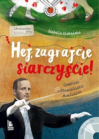 Hej zagrajcie siarczyście - Klebańska Izabella - książka