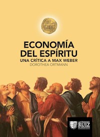 Economía del espíritu - Dorothea Ortmann - ebook