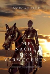 Die Nacht der Verwegenen (Von Königen und Zauberern — Buch 6) - Rice Morgan - ebook