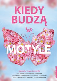 Kiedy budzą się motyle - Skabara Monika - ebook + audiobook