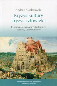 Kryzys kultury Kryzys człowieka - Gielarowski Andrzej - książka