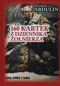 160 kartek z dziennika żołnierza - Abdulin Mansur - książka