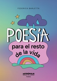 Poesía para el resto de la vida - Federica Barletta - ebook