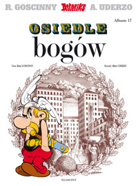 Asteriks. Osiedle bogów. Tom 17 - René Goscinny, Albert Uderzo - książka