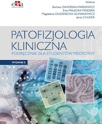 Patofizjologia kliniczna Podręcznik dla studentów medycyny - Zahorska-Markiewicz B. ,Małecka-Tendera E. , Olszanecka-Glinianowicz M. , Chudek J. - książka