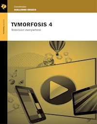 TVMorfosis 4 - Guillermo Orozco - ebook