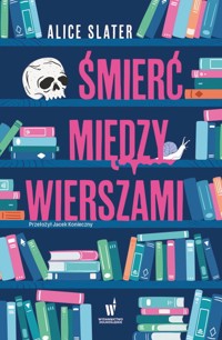 Śmierć między wierszami - Slater Alice - ebook + książka