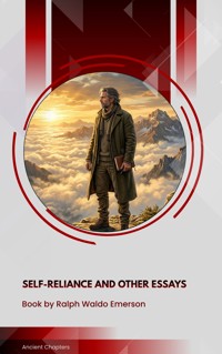 Self-Reliance and Other Essays - Ralph Waldo Emerson - ebook