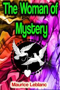 The Woman of Mystery - Leblanc Maurice - ebook