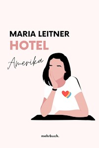 Hotel Amerika - Maria Leitner - ebook