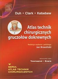 Atlas technik chirurgicznych gruczołów dokrewnych -  - książka