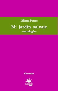 Mi jardín salvaje - Liliana Ponce - ebook
