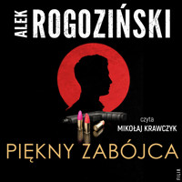 Piękny zabójca - Alek Rogoziński - ebook + audiobook + książka