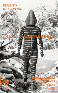 Die magische Welt - Эрнесто де Мартино - ebook