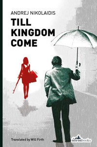 Till Kingdom Come - Andrej Nikolaidis - ebook