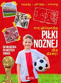 Encyklopedia piłki nożnej dla dzieci - Żak Piotr - książka