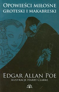 Opowieści miłosne groteski i makabreski Tom 1 - Poe, Edgar Allan - książka