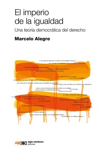El imperio de la igualdad - Marcelo Alegre - ebook