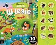Słuchamy zwierząt! W lesie 10 odgłosów - Bator Agnieszka - książka