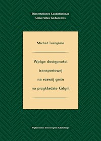 Wpływ dostępności transportowej na rozwój gmin na przykładzie Gdyni - Tuszyński Michał - książka