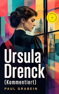 Ursula Drenck (Kommentiert) - Paul Grabein - ebook