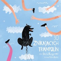 30 znikających trampolin - Dorota Kassjanowicz - audiobook + książka