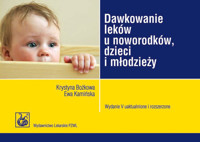 Dawkowanie leków u noworodków, dzieci i młodzieży - Bożkowa Krystyna, Kamińska Ewa - książka