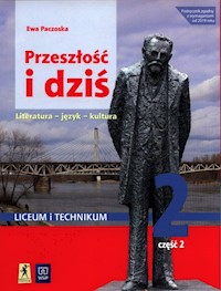 Przeszłość i dziś 2 Podręcznik Część  2 Zakres podstawowy i rozszerzony - Paczoska Ewa - książka