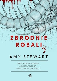 Zbrodnie robali - Amy Stewart - książka