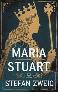 Stefan Zweig: Maria Stuart. Biographie (Novelaris Klassik) - Stefan Zweig - ebook