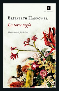 La torre vigía - Elizabeth Harrower - ebook
