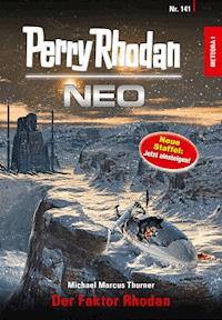 Perry Rhodan Neo 141: Der Faktor Rhodan - Michael Marcus Thurner - ebook