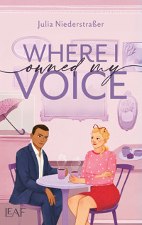 Where I Owned My Voice - Julia  Niederstraßer - ebook