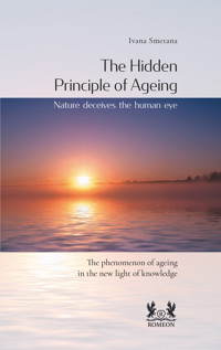The Hidden Principle of Ageing - Ivana Smetana - ebook