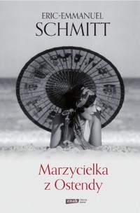 Marzycielka z Ostendy - Schmitt Éric-Emmanuel - ebook