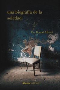 Una biografía de la soledad - Fay Bound Alberti - ebook