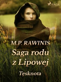Saga rodu z Lipowej. Saga rodu z Lipowej 18: Tęsknota - Marian Piotr Rawinis - ebook + audiobook