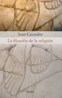 La filosofía de la religión - Grondin Jean - ebook