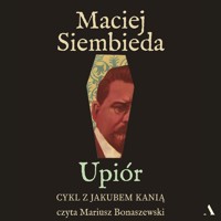 Upiór - Maciej Siembieda - ebook + audiobook + książka