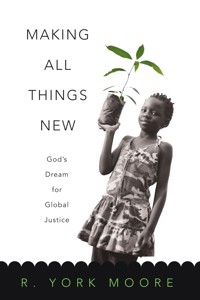 Making All Things New - R. York Moore - ebook