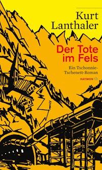 Der Tote im Fels - Kurt Lanthaler - ebook