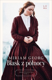 Blask z północy. Saga Północna. Tom 4 - Miriam Georg - książka