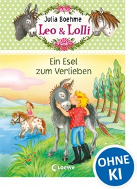 Leo & Lolli (Band 2) - Ein Esel zum Verlieben - Boehme Julia - ebook