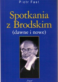 Spotkania z Brodskim (dawne i nowe) - Fast Piotr - ebook