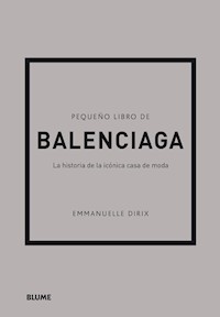 Pequeño libro de Balenciaga - Dirix Emmanuelle - ebook
