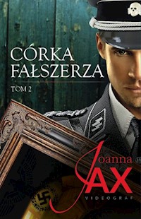 Córka fałszerza Tom 2 - Joanna Jax - książka