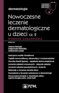 Nowoczesne leczenie dermatologiczne u dzieci cz. II. Wybrane zagadnienia -  - książka