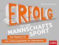 Erfolg ist ein Mannschaftssport - Stephanie Borgert - ebook