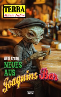 Terra - Science Fiction 20: Neues aus Joaquins Bar - Axel Kruse - ebook