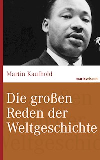 Die großen Reden der Weltgeschichte - Martin Kaufhold - ebook